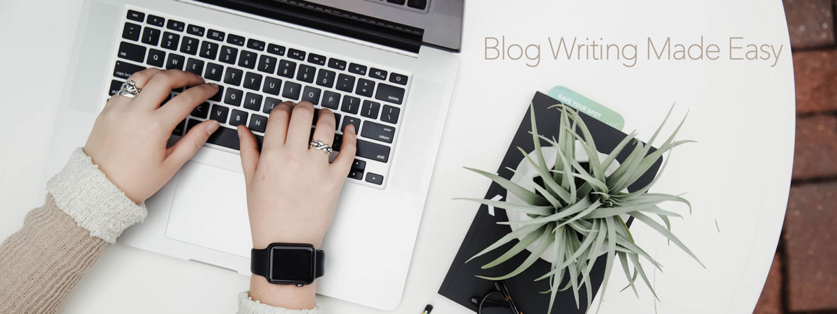 You are currently viewing Blog Writing Made Easy | Tips for Any Business